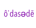 Ô'dasədē